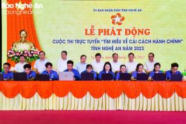 Nghệ An phát động cuộc thi trực tuyến 'Tìm hiểu cải cách hành chính tỉnh Nghệ An' năm 2023	
